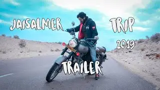Jaisalmer Trip Trailer 2019 x Singh's Visuals