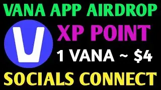 Vana App Airdrop Update | Vana App XP Point Update | Vana Mining App update | Vana Price Prediction 