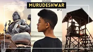 EXPLORING MURUDESHWAR | KANDLA | ECHO BEACH | CINEMATIC TRAVEL FILM | EP 2