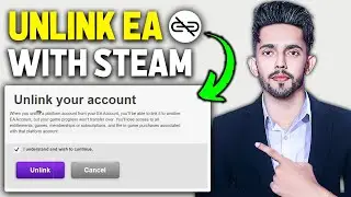 How to Unlink EA Account on Steam (2025 Updated Way)