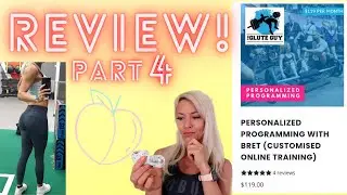 REVIEW: Bret Contreras Personalized Programming- PART 4: THREE months of workouts Before & After