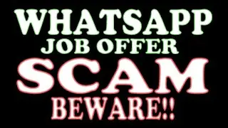 Job Offer Scam (Whatsapp) - Manpower Recruitment UK - Beware