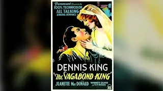 The Vagabond King | 1930 | Musical Romance  
