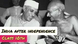 India after independence. Class 10th. Full chapter. Kannada explanation.