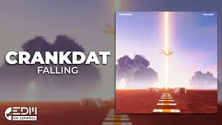 [Lyrics] Crankdat - Falling [Letra en espa&ntilde;ol]