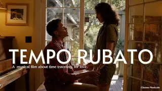Tempo Rubato | A Musical Short Film by Josh Shelton