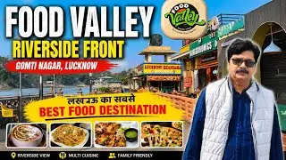 Food Valley Gomti River Front Lucknow #nawabtravelvlogs #foodvalley #lucknow