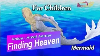 The Queen Mermaid Fairy  | Finding Heaven | Poem | Voice Amel Aamer | 1Dream TV PK | All Pakistan