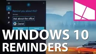 How to set a reminder with Cortana in Windows 10