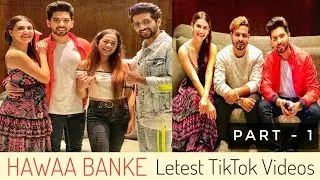 Hawaa Banke Song TikTok Video || Armaan Malik New Song TikTik Video - PART - 1 || SLV 2019