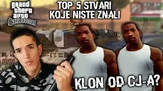 KLON OD CJ-A? | TOP 5 STVARI KOJE NISTE ZNALI U SAN ANDREAS !