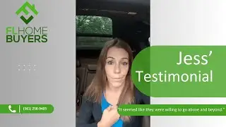 Jess - FLHomeBuyers.com Testimonial (FL Home Buyers)