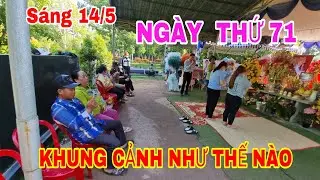 S&aacute;ng 14/5 Ng&agrave;y thứ 71 tại mộ NSUT Vũ Linh