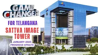 Sattva Image Tower Progress Updates - Hitech city, Hyderabad