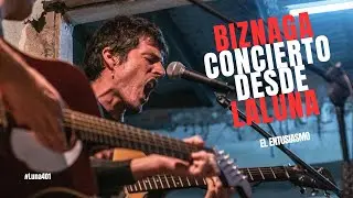 BIZNAGA EN CONCIERTO: EL ENTUSIASMO &mdash; AC&Uacute;STICO EXCLUSIVO DESDE LA LUNA #Luna401