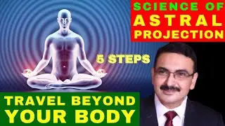 Discover the Secrets of Astral Projection: A Spiritual Journey