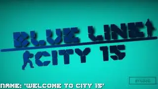 BLC15 OST |01|  - 'Welcome to city 15'