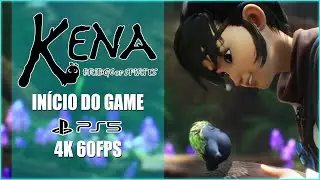 KENA: BRIDGE OF SPIRITS (PS5)  - IN&Iacute;CIO DO JOGO... E QUE JOGO!!!