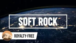 World - Beautiful Melodic Soft Rock Background Music for Videos [Royalty Free]