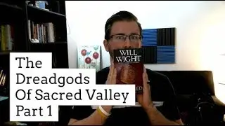 The Dreadgods of Sacred Valley Part I