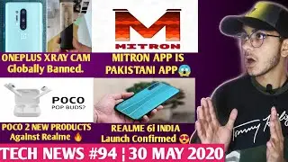 Mitron App Is Pakistani App😱, Poco 2 new Products, Realme 6i india, Oneplus 8 Pro Xray Cam Banned