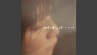 no back land (feat. Smany)