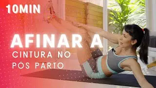 Treino para AFINAR a CINTURA no Pós Parto e para Iniciantes - Carol Borba