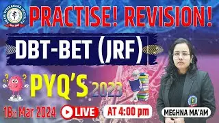 dbt-bet (JRF) | PYQ&rsquo;S  2023!!