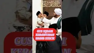 BARAKALLAH || GUS IQDAM BERSAMA HABIB SYECH