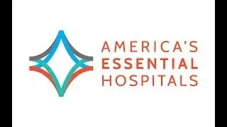 Essential Hospitals: Relentlessly Driving the Best in Health Care Innovation - VITAL 2018
