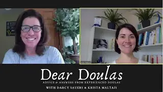 Dear Doulas: What Are Common Scenarios In Doula Business?
