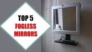 Top 5 Best Fogless Mirrors 2018 | Best Fogless Mirror Review By Jumpy Express