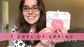 Tea Thoughts Seven Days of Spring Box: Day Three