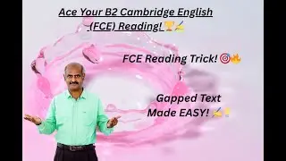 📘✨ Master the FCE B2 First Reading &ndash; Gapped Text!