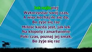 Baciary   Żyje się raz   z linią melodyczną
