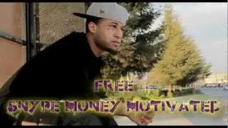 FREE SNYPE MONEY MOTIVATED