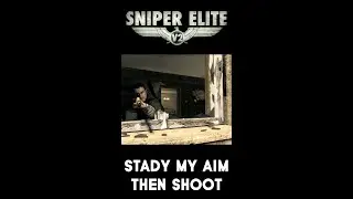 Sniper Elite V2 - Steady My Aim Then Shoot #Short