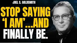 STOP SAYING &ldquo;I AM&rdquo; &mdash; Discover the SILENCE Where GOD REVEALS HIMSELF | Joel S. Goldsmith