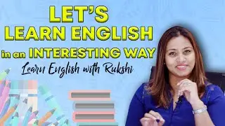 Let's Learn English in an Interesting Way - Learn English with Rukshi