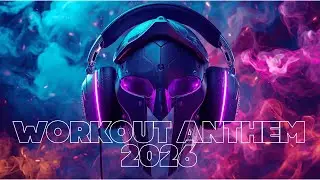 Top 10 Workout Anthems of 2026 &ndash; Hype Music Countdown Mix 