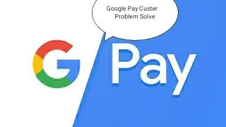 Google Pay Help Google Pay Customer Helpline