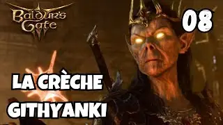 LA CRÈCHE GITHYANKI - BALDUR'S GATE 3 #8