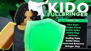 [Type Soul] COMPLETE Fullbringer KIDO Showcase & Details!