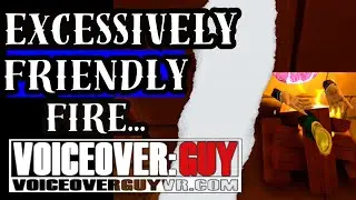 VoiceoverGuy VR - Excessively Friendly Fire... - Cards and Tankards