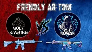 Wolf Gaming Toronto vs CF Noman | @WolfGamingToronto  Friendly TDM M416 | No Hate Wala Seen