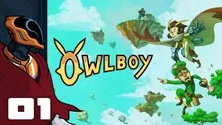 Let's Play Owlboy - PC Gameplay Part 1 - Everything Is So Pretty!