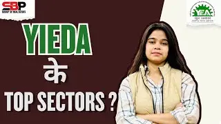 YEIDA Sector Analysis 2025 | Invest करने से पहले यह Sector Analysis ज़रूर देखें