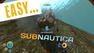 Ep.6 EASY DIAMONDS!  - Subnautica series (Full release, Start/beginning, 2018)