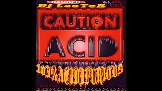 DJ Looter &ndash; Caution Acid - 103% Acidfurious Vol. 3