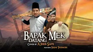 Lagu Rakyat Sarawak - BAPAK MEK DATANG (Sape Cover) - Ajeeb Sape